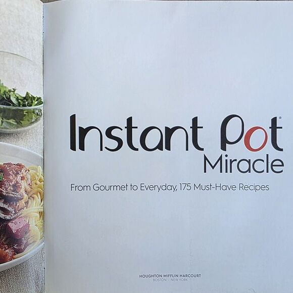 Instant Pot Miracle - Recipes for Every Meal and Occasion-175 Must have Recipes - Picture 4 of 11